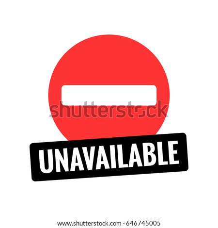 Unavailable In Flat Style With Busy Sign Unavailable In Flat Style With Busy Sign