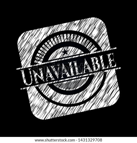 Unavailable on chalkboard. Vector Illustration. Detailed.