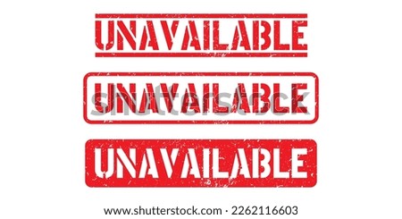 Unavailable sign or stamp on white background, vector illustration Foto stock © 