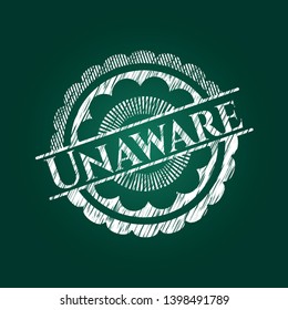 Unaware chalkboard emblem. Vector Illustration. Detailed.