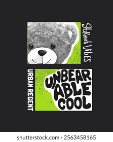 unbearable cool slogan with bear doll head in square frame vector illustration