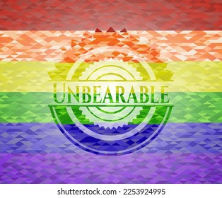 Unbearable emblem on mosaic background with the colors of the LGBT flag. 