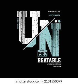 unbeatable, slogan graphic typography, t shirt vector, design fashion, illustration, good for casual style, wall mural