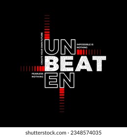 unbeaten motivational quotes t shirt design graphic vector
