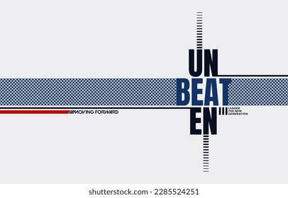 Unbeaten, moving forward,  modern and stylish typography slogan. Colorful abstract design vector illustration for print tee shirt, apparels, background, typography, poster and more.