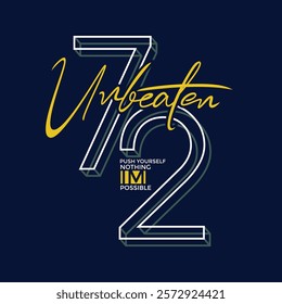 Unbeaten,Vintage typography design in vector illustration.Motivation and inspirational quote.Clothing,t shirt,apparel and other uses.Vector print, typography, poster.