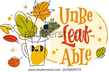 Unbe-Leaf-able, features playful typography with a retro advertising style. The mood is cheerful, complemented by a bright color palette of oranges, greens, and yellows. Ideal for seasonal promotions