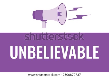 unbelievable button, banner, label, template for website. unbelievable text with colorful megaphone icon
