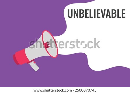 unbelievable button, banner, label, template for website. unbelievable text with colorful megaphone icon

