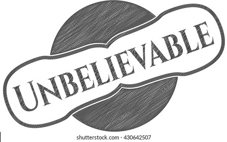 Unbelievable emblem with pencil effect