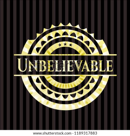 Unbelievable gold emblem