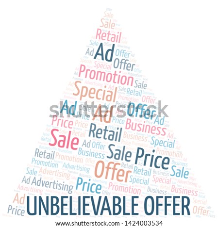 Unbelievable Offer word cloud. Wordcloud made with text only.