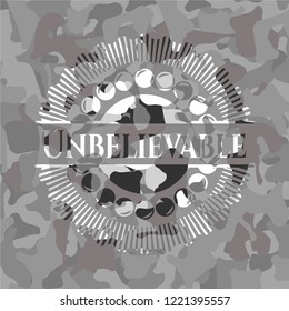 Unbelievable on grey camo texture