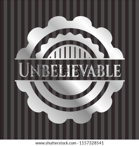 Unbelievable silvery emblem