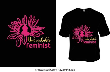 

Unbreakable feminist, Mom lover, 8th march, and strong women's t-shirt design.Ready to print for apparel, poster, and illustration. Modern, simple, lettering.


 svg