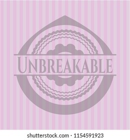 Unbreakable pink emblem. Retro