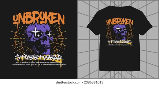 unbroken slogan typography print design with grunge skull illustration art style, for streetwear and urban style t-shirt designs, hoodies, etc