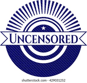 Uncensored badge with jean texture