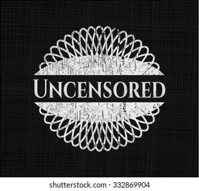 Uncensored chalk emblem written on a blackboard