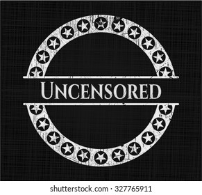 Uncensored on chalkboard