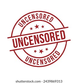 Uncensored Stamp, Uncensored Grunge Round Sign