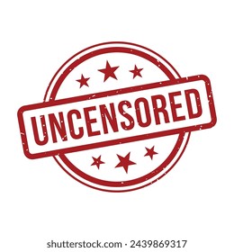 Uncensored Stamp, Uncensored Grunge Round Sign