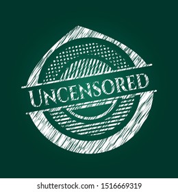 Uncensored written with chalkboard texture. Vector Illustration. Detailed.