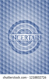 Uncertain blue badge with geometric background.