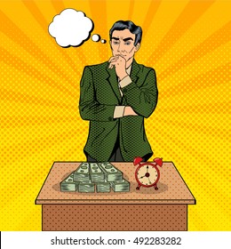 Uncertain Businessman Standing At The Table With Alarm Clock And Money. Pop Art. Vector Illustration