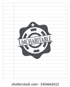 Uncharitable pencil strokes emblem. Vector Illustration. Detailed.