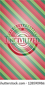 Uncivilized christmas emblem.