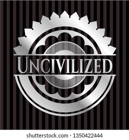 Uncivilized silvery emblem or badge