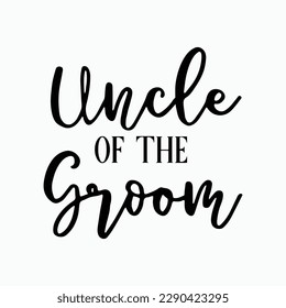 Uncle Of The Bride svg, Uncle Of The Groom, Wedding, Wedding Gift for Uncle, Bachelorette svg, Bridal Party svg, Cricut svg, dxf