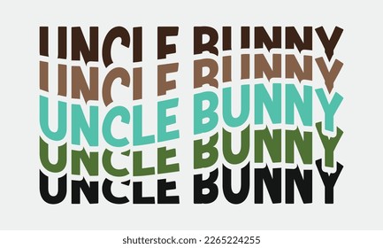 Uncle Bunny Easter quote retro wavy groovy repeat text Mirrored typographic art on white background
