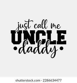 Uncle Daddy shirt funny gifts t-shirt design