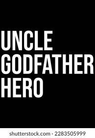 Uncle godfather hero typography art