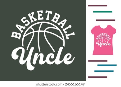 Uncle loves basketball t shirt design