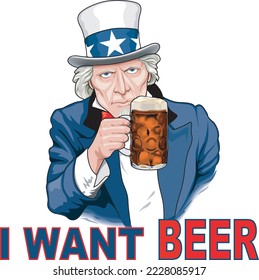 Uncle Sam I Want Beer Vector Illustration