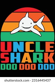 Uncle Shark Doo Doo Doo Art eps cut file for cutting machine