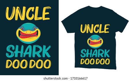 Uncle Shark dooo dooo typography t-shirt design-Funny Shark t-shirt design.