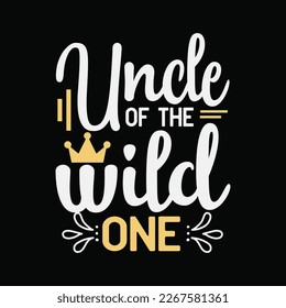 Uncle of the Wild One Shirt 1st Birthday First Thing