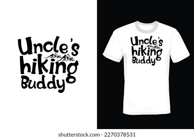 Uncle's Hiking Buddy, Hiking T shirt design, vintage, typography