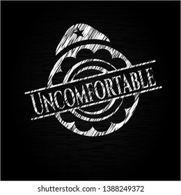 Uncomfortable chalk emblem written on a blackboard. Vector Illustration. Detailed.