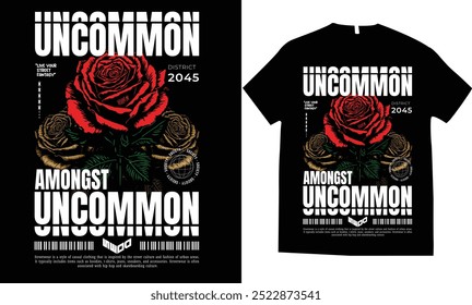 UNCOMMON ROSES STREETWEAR TSHIRT DESIGN