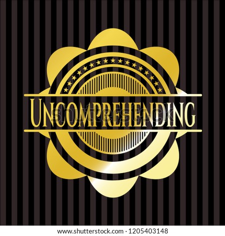 Uncomprehending gold shiny badge