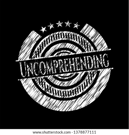 Uncomprehending on blackboard