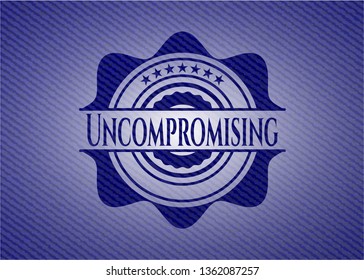 Uncompromising emblem with jean background