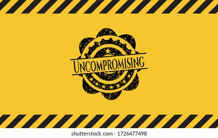 Uncompromising grunge warning sign emblem. Vector Illustration. Detailed. 