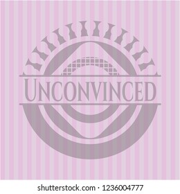Unconvinced badge with pink background