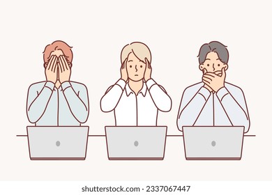 Uncoordinated work of business people sitting at table with laptops demonstrate lack of communication and cover mouths with ears or eyes. Uncoordinated teamwork in corporation or company